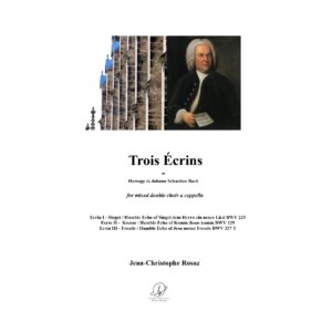 Trois Ecrins - Hommage à Jean-Sébastien Bach