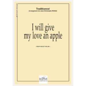 I will give my love an apple