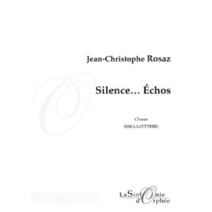 Silence... Echos - 12 voices a cappella