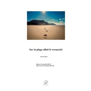 Sur la plage allait le ressuscité - voice & piano