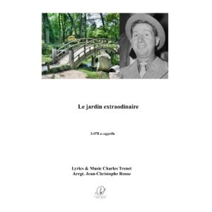Trenet - C'est un jardin extraordinaire - SATB a cappella