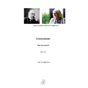 G(n)ossienne - Sur un accord - for guitar