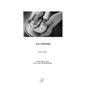 Love abounds - SATB a cappella